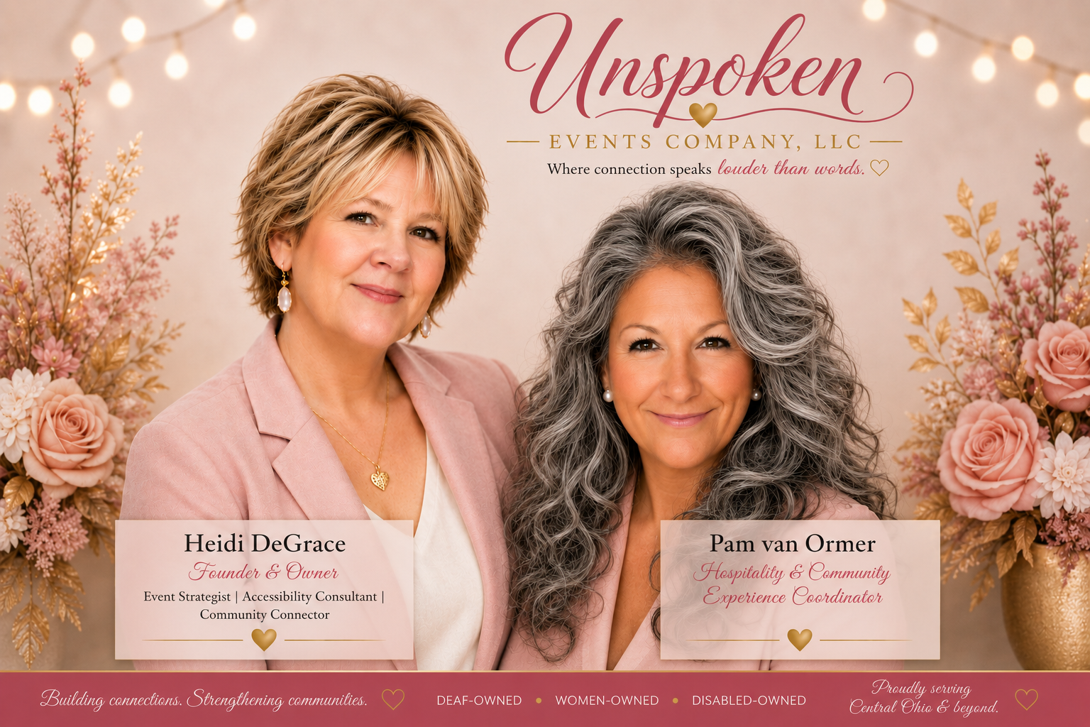 Heidi DeGrace and Pam van Ormer, founders of Unspoken Events Co., LLC